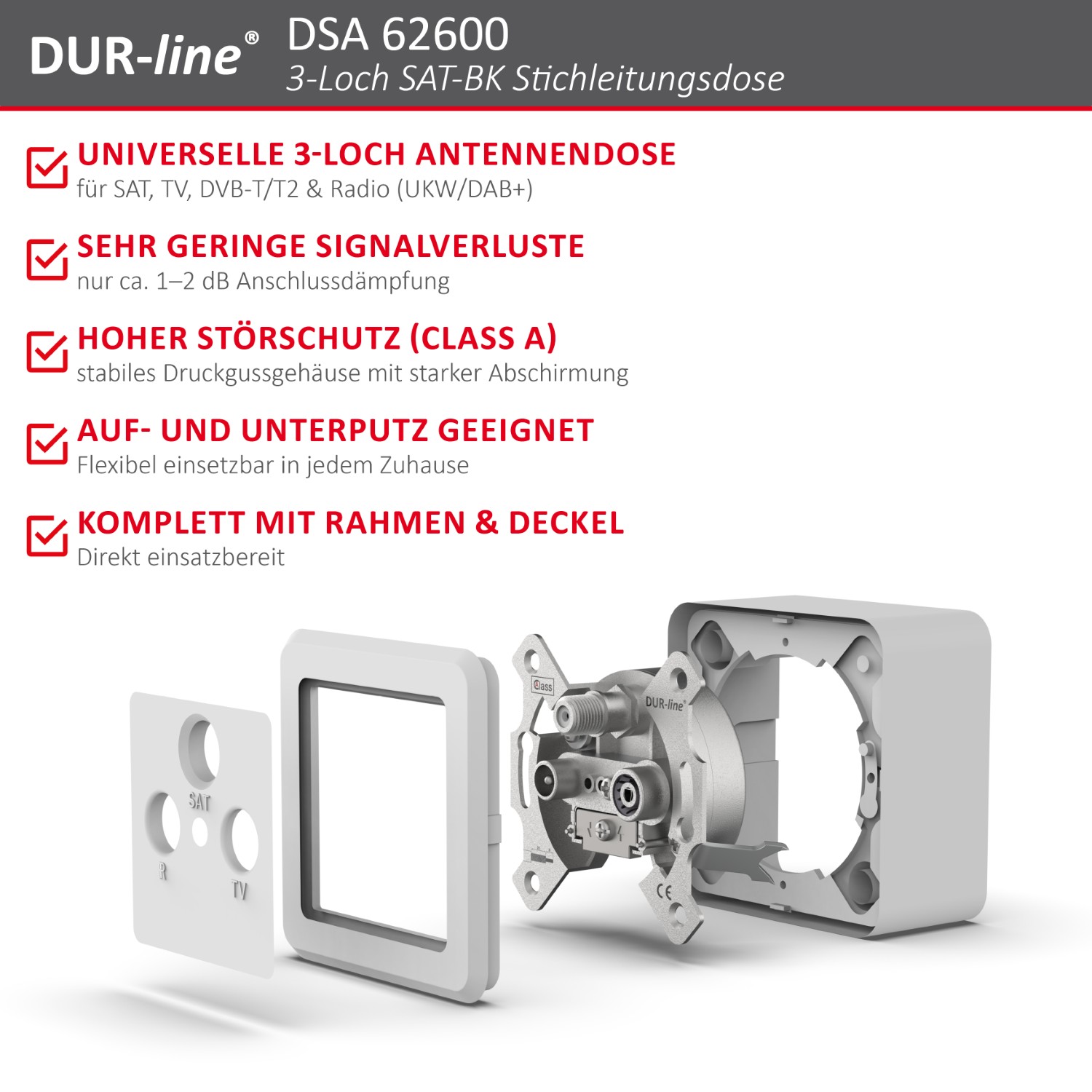 DUR-line DSA 62600 - Sat-Stichleitungsdose – Produktmerkmale im Überblick DUR-line DSA 62600 - Sat-Stichleitungsdose – Produktmerkmale im Überblick