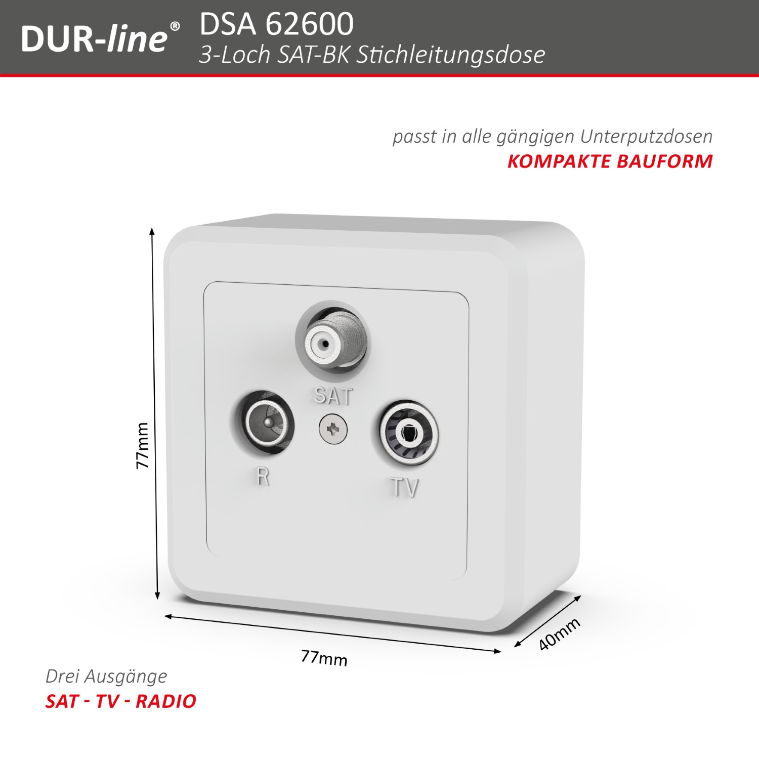 DUR-line DSA 62600 - Sat-Stichleitungsdose – Abmessungen DUR-line DSA 62600 - Sat-Stichleitungsdose – Abmessungen
