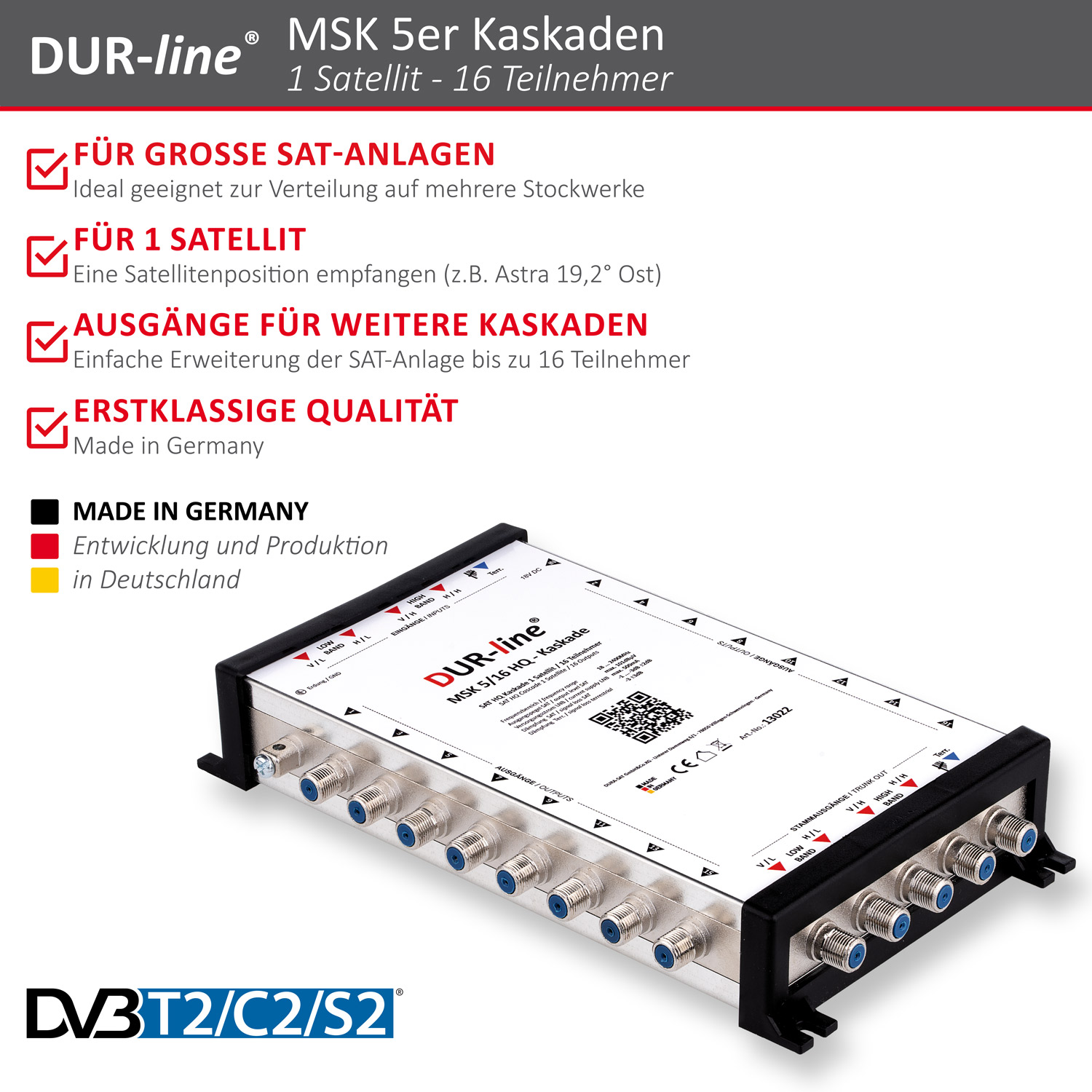 DUR-line MSK 5/16 HQ - Kaskade – Produktmerkmale im Überblick DUR-line MSK 5/16 HQ - Kaskade – Produktmerkmale im Überblick