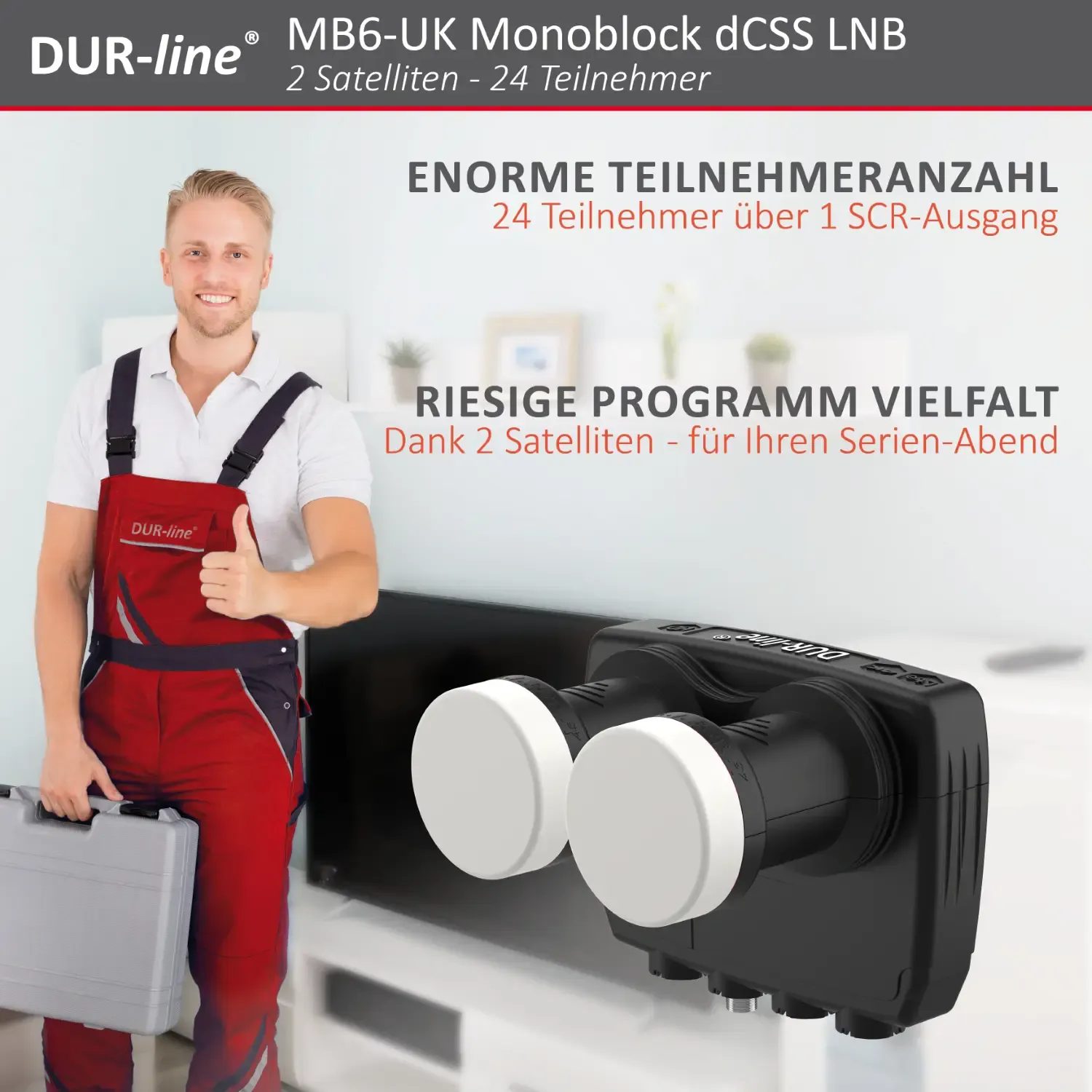 DUR-line MB6-UK Monoblock dCSS LNB – im Wohnzimmer im Einsatz DUR-line Monoblock dCSS LNB