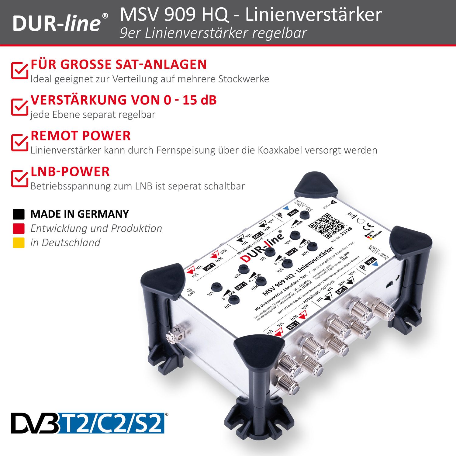 DUR-line MSV 909 HQ - Linienverstärker – Produktmerkmale im Überblick DUR-line MSV 909 HQ - Linienverstärker – Produktmerkmale im Überblick